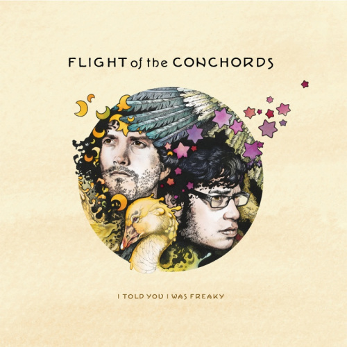 FLIGHT OF THE CONCHORDS - I TOLD YOU I WAS FREAKY FLIGHT OF THE CONCHORDS - I TOLD YOU I WAS FREAKY.jpg